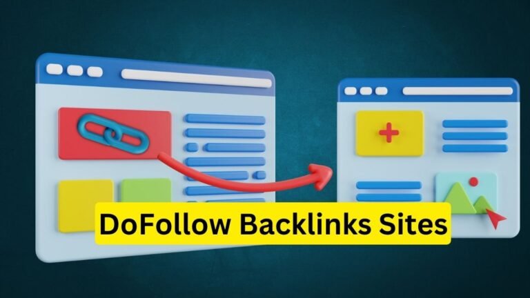 What are DoFollow Backlinks Sites Get Fresh 100+ DoFollow Backlink Sites List 2024